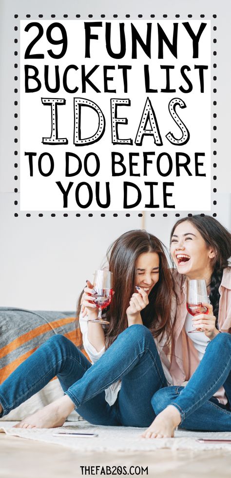 Funny bucket list ideas Funny Bucket List Ideas Hilarious, Risky Things To Do Bucket Lists, Adult Bucket List Ideas, List Of Fun Things To Do, Teenage Bucket Lists Crazy, Free Bucket List Ideas, Things To Put On Your Bucket List, Bucket List Ideas For Families, Cheap Summer Bucket List Ideas