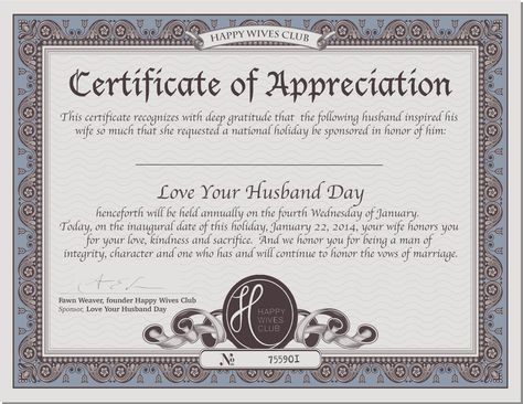 CertificateofAppreciation – National Love Your Husband Day Husband Appreciation… Love And Appreciation Quotes, Husband Appreciation Day, Happy Wives Club, Husband Day, Valentines Card For Husband, Valentines Quotes Funny, Love Your Husband, Husband Birthday Quotes, Husband Appreciation