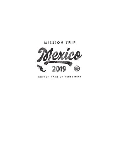 Mexico Mission Trip - Ministry Gear Mexico Tshirts, Mission Trip Tshirt, Mexico Mission Trip, Mission Trip Shirts Design, Mission Trip Shirts, Mexico Shirts, Trip Shirts, Mission Trip, Travel Tees