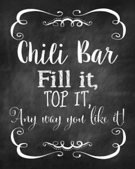 Chili Bar sign Chilli Bar Ideas Parties, Party Chili Bar, Winter One Derland, Chili Bar Party, Birthday Bonfire, Halloween Chili, Wolf Brand Chili, Cookbook Club, Winter Baby Shower Decorations