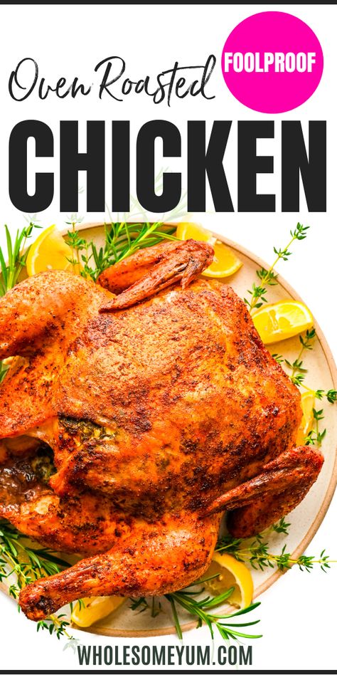 Oven Roasted Chicken Recipe Oven Roasted Whole Chicken Easy, Roast Chicken Oven Pieces, Baked Whole Chicken Recipes Oven, Oven Roasted Whole Chicken Recipes, Whole Chicken Seasoning, Whole Roasted Chicken Oven, Roast Chicken Oven, Oven Baked Whole Chicken, Roasted Chicken Whole