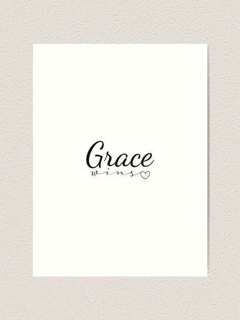 Grace Wins, Religious Quotes Inspirational, Quote Art Print, Font Illustration, Name Letters, Feminist Art, Quote Art, Art Prints Quotes, Bible Inspiration