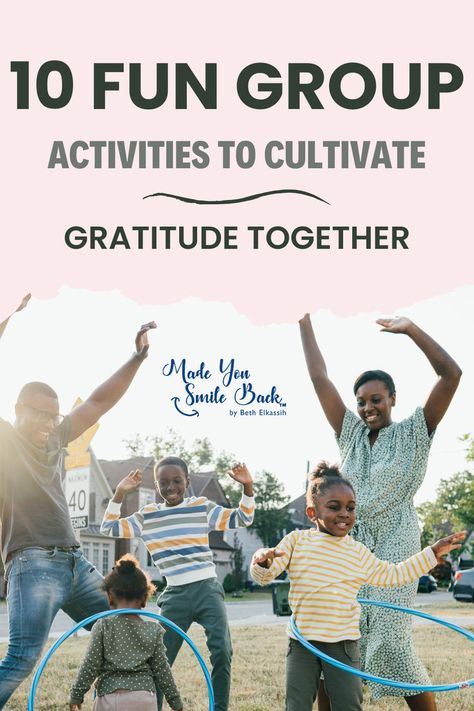 An engaging image illustrating ten fun group activities designed to cultivate gratitude among participants. Gratitude Activity Days Lds, Gratitude School Activities, Attitude Of Gratitude Activities, Gratitude Team Building Activity, Young Women Gratitude Activity, Gratitude Group Therapy Activities, Grateful Activities For Adults, Gratitude Games For Adults, Gratitude Games For Teens