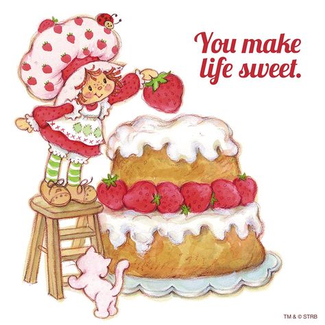 Strawberry Shortcake - You Make Life Sweet                                                                                                                                                     More Illustration Strawberry, Birthday Cake Illustration, Berry Shortcake, Vintage Strawberry Shortcake Dolls, Strawberry Shortcake Birthday, Strawberry Shortcake Cartoon, Strawberry Shortcake Characters, Cake Illustration, Strawberry Shortcake Doll