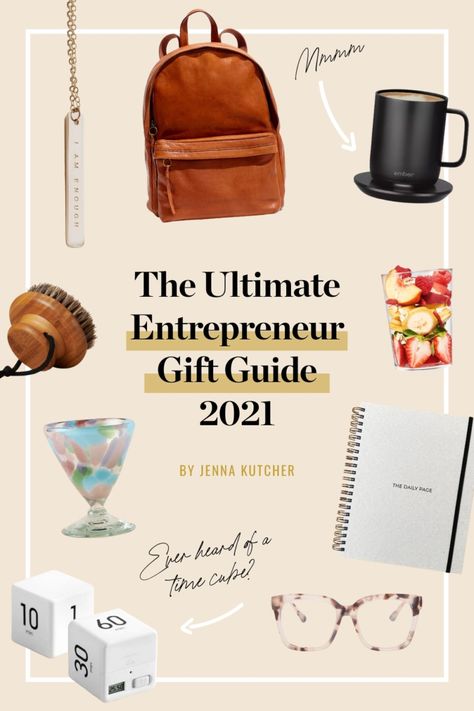 The Ultimate Entrepreneur Gift Guide 2021 - Jenna Kutcher Jenna Kutcher, Boss Gifts, Entrepreneur Gifts, Girl Boss Gift, Gifting Ideas, Gal Pal, Gifts For Boss, Work Bag, Body Butter