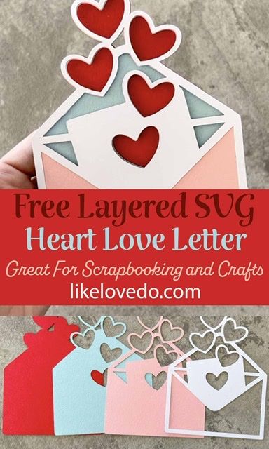 Layered Valentines Love Letter SVG - Like Love Do Valentines Card Svg Free, Valentine's Cricut Projects, Valentines Love Letter, Free Valentine Svg Files, Cricut Valentines Projects, Valentine Paper Crafts, Make Your Own Stamp, Custom Crafts, Valentine Svg Files