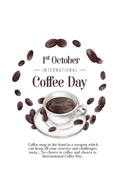 Happy International Coffee Day ! Coffee Day Quotes, Happy International Coffee Day, International Coffee Day, International Coffee, Coffee Day, Coffee Is Life, Day Quotes, Day Wishes, Best Teacher