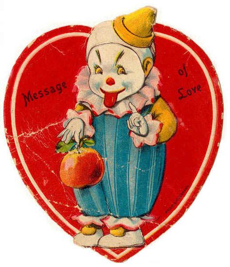 Nothing says "I love you" like a creepy clown. | 27 Weird And Creepy Vintage Valentine's Day Cards Weird Valentines, Weird Vintage, Creepy Vintage, Vintage Clown, Vintage Valentine Cards, Evil Clowns, Creepy Clown, Retro Valentines, A Clown