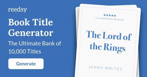 Book Title Generator • The Ultimate Bank of 10,000 Titles Good Book Titles, Dystopian Story Ideas, Book Title Generator, Fantasy Royalty, Elementary Writing Prompts, Writing Prompts Poetry, Title Generator, Book Romance, Kindergarten Writing Prompts