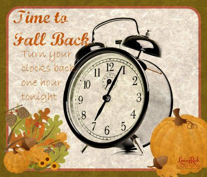 Time Changes Quotes, Fall Back Time Change, Turn Clocks Back, Fall Back Time, Spring Forward Fall Back, Clocks Fall Back, Daylight Saving Time Ends, Living Rich, Clocks Go Back