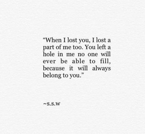 Lost The Love Of My Life Quote, Griefing Your Husband Quotes, Greiving Spouse Quotes, Lost Soul Quotes Short, Griefing Your Husband, Lost Love Quotes, Goodbye Quotes, Lost Quotes, Sympathy Quotes