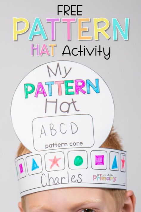 Free pattern hat activities, plus more activities to teach kids how to identify and create patterns. Keep kids engaged and having fun as they learn this math concept in Kindergarten and first grade. #teachingmath #kindergartenmath #patternactivities #teachingpatterns #kindergarten Pattern Math Centers, Pattern Craft Kindergarten, Pattern Activities Grade 1, Making Patterns Kindergarten, Patterning In Kindergarten, Growing Patterns Kindergarten, Patterning Centres, Patterns Kindergarten Activities, Patterning Activities For Kindergarten