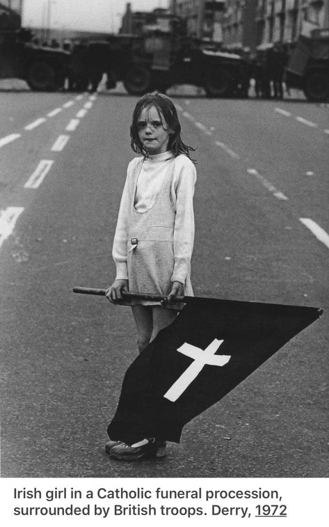 James Nachtwey, Northern Ireland Troubles, Steve Mccurry, Robert Doisneau, Irish History, Londonderry, Black Flag, Photojournalism, Historical Photos