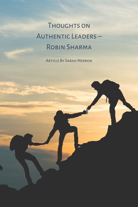 This article discusses thoughts on authentic leaders by Robin Sharma. Actually, his work led the authentic leadership mindset early on. Specifically, it moves us towards living and working in our truth. Moreover, it guides us to appreciate what being authentic means in daily life. Learn the Habits of Authentic Leaders - Click the link below! #leadership #authentic #mindset #worklifebalance #livingyourtruth #dailylife Authentic Leadership Quotes, Leadership Mindset, Authentic Leadership, Being Authentic, Robin Sharma, Leadership Tips, Just Believe, Leadership Quotes, Ancient Wisdom