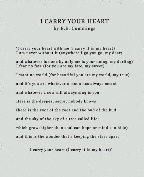 Ee Cummings Quotes, E E Cummings, I Carry Your Heart, Poetry Inspiration, American Literature, I Carry, Poetry Words, Heart Quotes, Literary Quotes