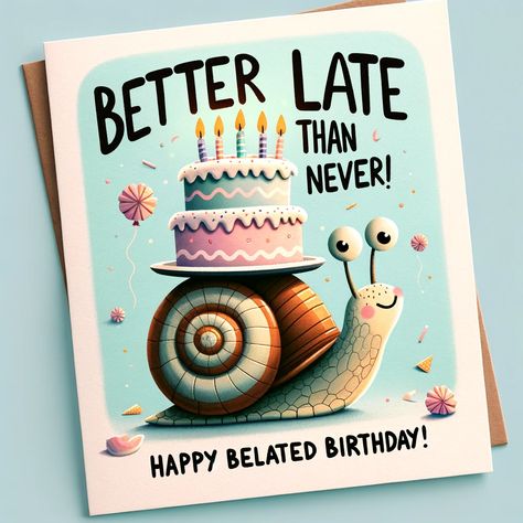 🎉 Better late than never! Sending warm wishes and heartfelt apologies with these Happy Belated Birthday Images and Quotes. 🎂💫 Share the love even if you're a little late to the party! 🎈💌 #BelatedBirthday #LateWishes #SorryImLate #BirthdayGreetings #BelatedCelebration #MissedTheDate #BirthdayQuotes #WarmWishes #SpecialDay #ThoughtfulGestures #CelebrateLove Belated Birthday Card Ideas, Happy Late Birthday Funny, Belated Bday Wishes, Happy Late Birthday Wishes, Late Birthday Wishes Funny, Happy Belated Birthday Wishes For Her, Happy Birthday Funny Wishes, Happy Belated Birthday Funny, Happy Birthday Belated