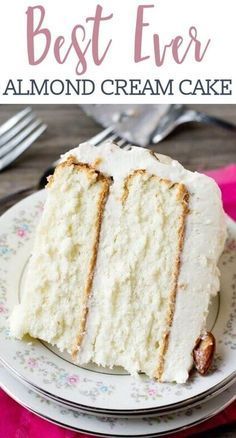 Almond Cream Cake Recipe, Almond Cream Cake, Cream Cake Recipe, Almond Cake Recipe, Whipped Frosting, White Cake Recipe, Dessert Dips, Almond Cake, Best Cake Recipes