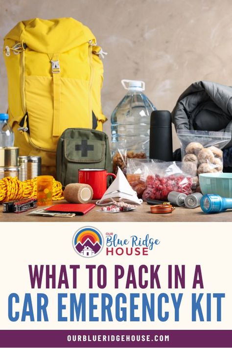 What to Pack in Car Emergency Kit | Free Checklist - Our Blue Ridge House Basic Emergency Kit, Winter Car Emergency Kit Diy, Winter Car Kit List, What To Pack In Your Emergency Bag, Emergency Kits For Car, Diy Emergency Car Kit, Car Emergency Kit For Moms, Emergency Kit Car, Vehicle Emergency Kit