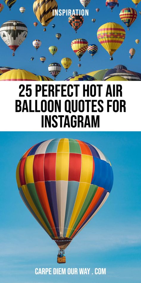 25 Perfect hot air balloon quotes and captions for your photos! Hot Air Balloon Instagram Caption | captions for hot air balloon photos | quotes about hot air balloons | balloon puns | balloon jokes Hot Air Balloon Travel, Hot Air Balloon Quotes Inspiration, Hot Air Balloon Instagram Caption, Hot Air Balloon Photo Ideas, Balloon Quotes Inspiration, Hot Air Balloon Picture Ideas, Ballon Quotes, Hot Air Balloon Outfit Ideas, Hot Air Balloon Festival Outfit