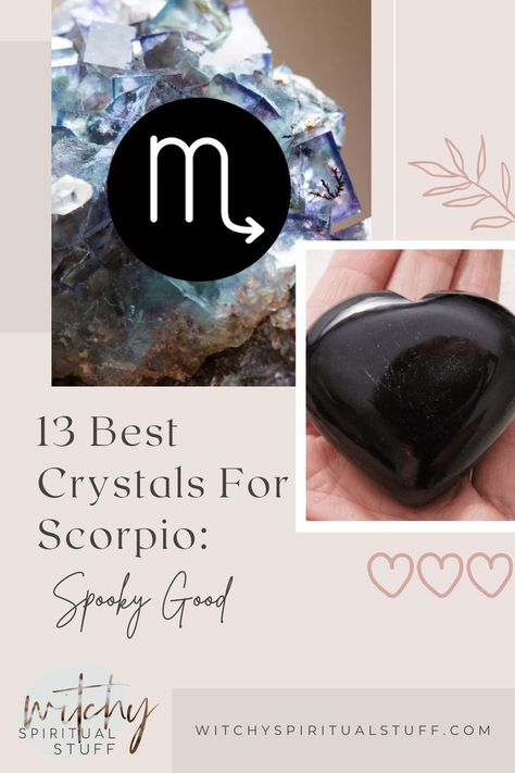 13 Best Crystals For Scorpio: Spooky Good Crystals Scorpio, Crystals For Scorpio, Scorpio Crystals, Scorpio Moon Sign, Rainbow Things, Best Crystals, Scorpio Moon, Protection Crystals, Moon Signs