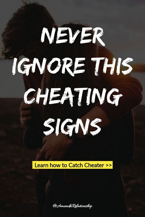 Never Ignore This Cheating SIGNS Signs Of Cheating Boyfriend, Cheating In Relationship, Cheating Relationship, Catch Cheater, Cheating Boyfriend, Relationship Advice For Women, Long Distance Boyfriend, In Relationship, Cheating Husband