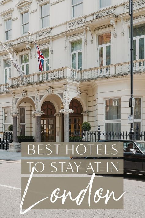 Best London Hotels, Best Hotels In London England, Best Hotels In London, London Astethic, London Hotels Luxury, The Londoner Hotel, Where To Stay In London, Blonde Abroad, London Tips