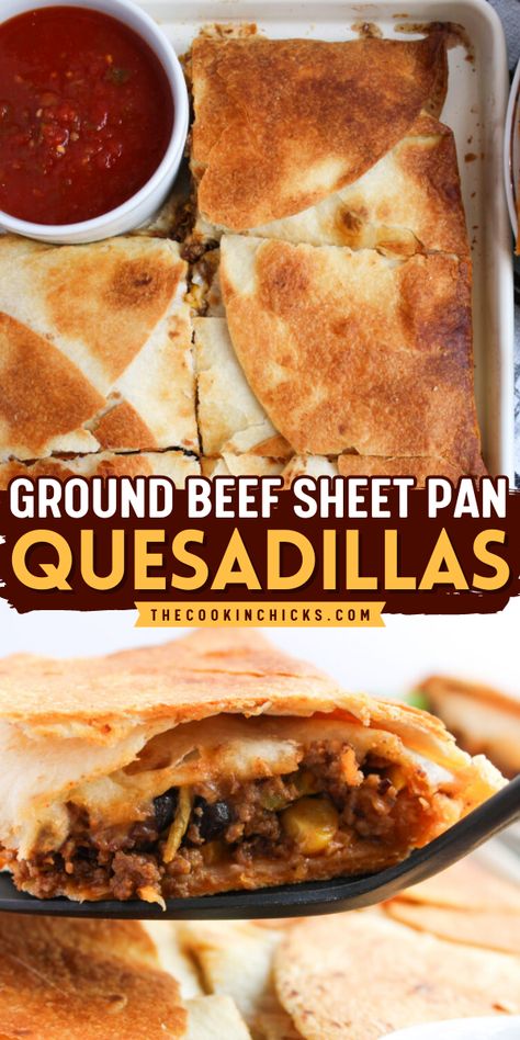 Get ready to elevate your quesadilla game with these delicious Ground Beef Sheet Pan Quesadillas! Easy, cheesy, and oh so satisfying! Cheesy Beef Quesadilla Recipes, Fall Dinner With Ground Beef, Cookie Sheet Quesadilla Recipes, Sheet Pan Ground Beef Quesadillas, Ground Beef Grilled Cheese, Baked Quesadilla Oven Sheet Pan, Quesadilla Sheet Pan Recipes, Beef Quesadilla Recipes Easy, Recipes With Taco Meat Ground Beef