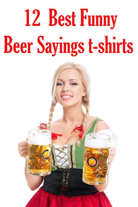 12 Best Funny Beer Sayings tshirts #beer #funny #humor #t-shirts Beer Jokes Humour, Beer Drinking Shirts Funny, Beer Sayings Funny Clever, Funny Beer Sayings, Funny Beer Drinking Quotes, Beer Olympics Shirts, Beer Funny Humor, Beer Drinking Quotes, Funny Beer Quotes