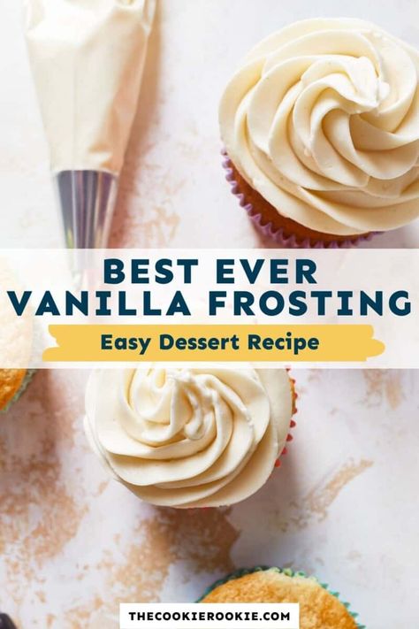 Icing For Vanilla Cake, Vanilla Frosting Recipe Easy, Best Cake Icing, Best Icing For Cupcakes, Simple Frosting Recipe, Vanilla Frosting For Cupcakes, Cupcake Icing Recipe, Cake Icing Recipe, Vanilla Icing Recipe