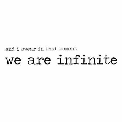 Charlie Kelmeckis, Ipad Quotes, Wallflower Quotes, Infinite Tattoo, Infinity Quotes, We Are Infinite, All The Bright Places, Perks Of Being A Wallflower, Dead Poets Society