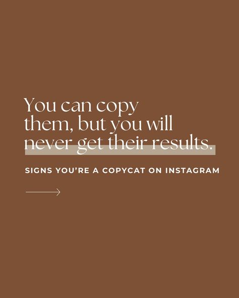 You can copy them, but you will never get their results. Signs you’re a copycat on Instagram ⬇️ Constantly looking at your competitors for what to do Scrolling through Instagram for “inspiration” Copying someone’s post word for word Using a hook & trending audio “guaranteed” to go viral Always posting trends & no original content Using the same Canva templates as everyone else Copying what worked for others won’t do anything for you. Buying hooks, CTA’s, and templates from other creators w... Anything For You, Instagram Marketing, Canva Templates, A Hook, Do Anything, Everyone Else, Digital Marketing, Audio, The Creator