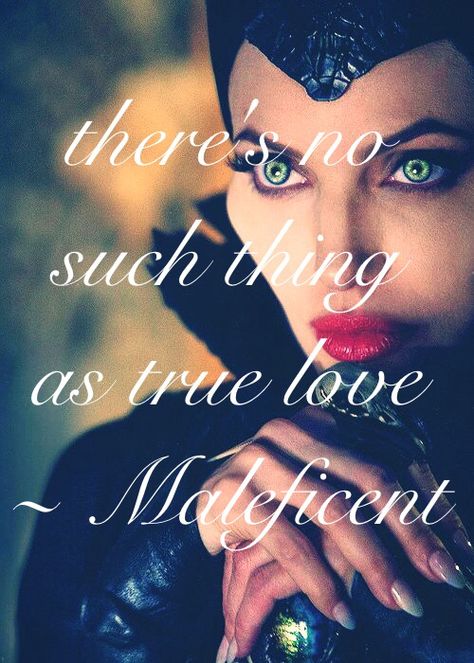 Mr. BJH :  I somehow I identified with maleficent and at the end of all I wish you the best at life. . End of the story. No Such Thing As Love, Quotes Disney Princess, Maleficent Quotes, Maleficent 2014, Cheek Bones, Disney Cute, Evil Queens, Villain Quote, Disney Princess Quotes