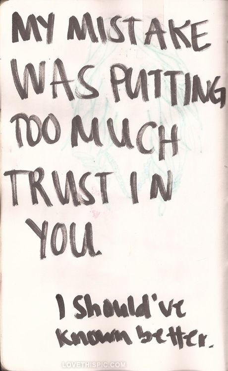 Should have know better. The moment I asked for help, you left. Coward My Mistake, Should Have Known Better, Fina Ord, Broken Promises, Life Quotes Love, The Words, Great Quotes, Beautiful Words, Favorite Quotes