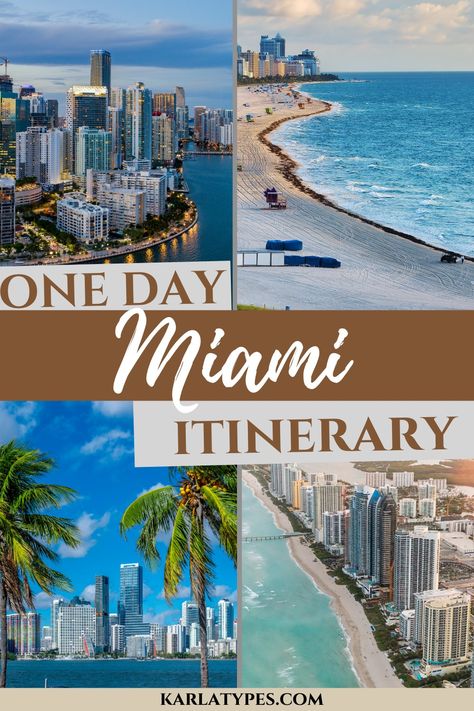 ONE DAY IN MIAMI: GREAT MIAMI ITINERARY FOR A DAY - Karla Types Miami 3 Day Itinerary, Miami Day Trip, 3 Days In Miami, One Day In Miami, Miami Sightseeing, Miami Itinerary, Miami Key West, Miami Airport, Miami International Airport