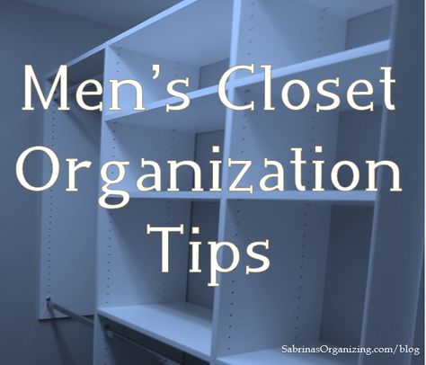 Mens closet organization tips post talks about details on how to organize any men's closet. Mens Clothes Organization, Mens Closet Ideas Small, Organize Mens Closet, Men’s Closet Essentials, Men’s Closet Layout, Mens Closet Organization Ideas, Men’s Closet Ideas, Mens Closet Design, Mens Closet Ideas