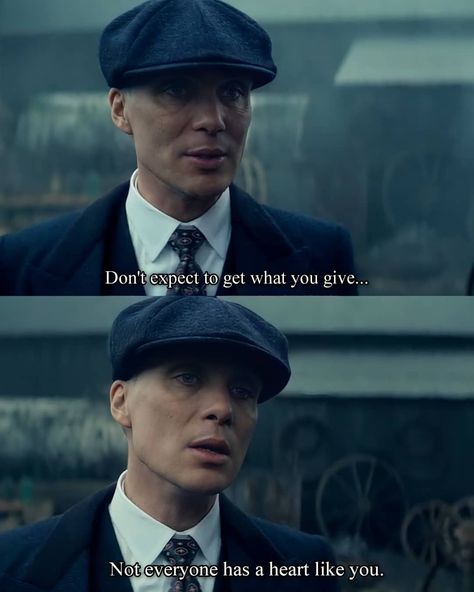 Thomas Shelby never said that on Instagram: “Don't expect to get what you give. Not everyone has a heart like you.🥃 @TOMMYSHELBYNEVERSAIDTHAT 🥃 🚬 The best Peaky Blinders page! . . .…” What You Give Is What You Get Quotes, You Get What You Give, You Get What You Give Quotes, Never Expect Quotes, October Motivation, Tommy Shelby Quotes, Shelby Quotes, Alpha Male Quotes, Dangerous Quotes