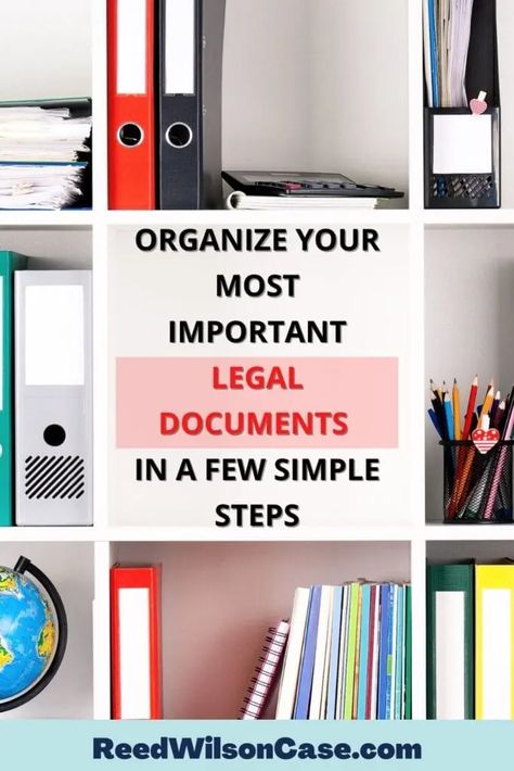 How To Organize Legal Documents - Reed Wilson Case Organizing Legal Documents, Organizing Family Documents, How Long To Keep Documents, Organize Important Documents, Kids School Organization, Home Filing System, Legal Writing, Binder Printables Free, Binder Printables