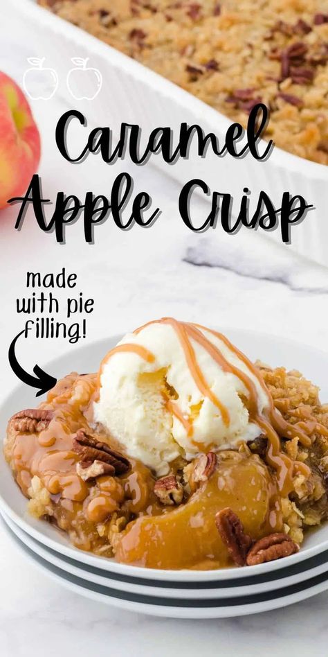 Combine the quick convenience of apple pie filling, along with along with an old fashioned crisp topping recipe, and you'll have the perfect Fall dessert in less time! Caramel Apple Crisp Recipe, Caramel Apple Crumble, Fruit Crisp Recipe, Apple Pie Filling Recipes, Caramel Apple Crisp, Fruit Pie Filling, Caramel Apples Easy, Easy Apple Crisp Recipe, Winter Baking