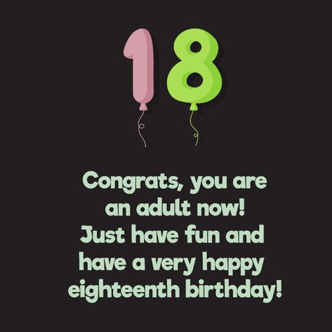 Sweet Happy 18th Birthday Wishes - Top Happy Birthday Wishes Quote 18th Birthday, Happy 18th Birthday Daughter, Happy 18th Birthday Quotes, 18th Birthday Wishes, Birthday Message For Friend, Happy 18th Birthday, Happy Birthday 18th, Birthday Quotes For Daughter, Birthday Greetings Friend