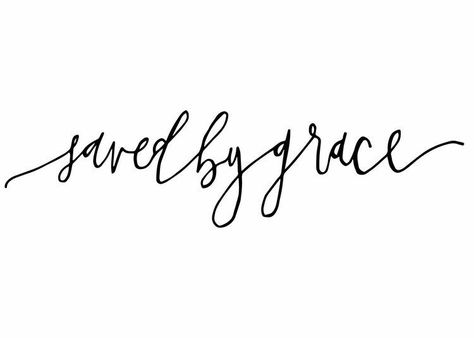 Saved by grace Bible Calligraphy, Tattoo Heart, Give Me Jesus, Ayat Alkitab, How He Loves Us, Saved By Grace, By Grace, Jesus Cristo, Verse Quotes