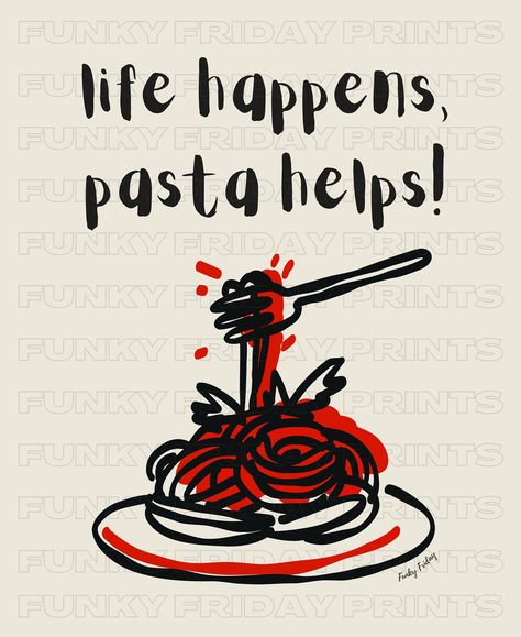 Our minimalistic hand drawn "life happens, pasta helps" wall poster is the perfect addition to your kitchen, dorm room or apartment. It is also the ideal gift for all the pasta and spaghetti lovers out there. Pasta Lover Quote, Pasta Quotes, Pasta Drawing, Pasta Illustration, Spaghetti Art, Pasta Poster, Pasta Art, Doodles Art, Geometric Pattern Art