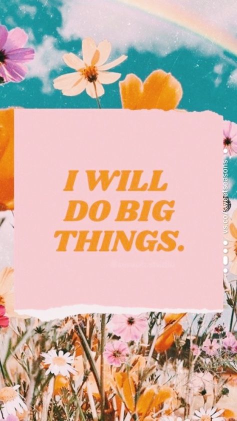 sweetseasons I Will Do Big Things, Motiverende Quotes, Picture Collage Wall, Big Things, Photo Wall Collage, Happy Words, Retro Wallpaper, Picture Collage, Quote Aesthetic