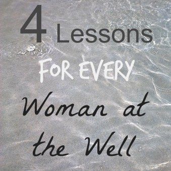 4 Lessons for every woman at the well The Woman At The Well Craft, Samaritan Woman At The Well, The Woman At The Well, The Samaritan Woman, Youth Group Lessons, Samaritan Woman, Woman At The Well, The Samaritan, Bible Messages