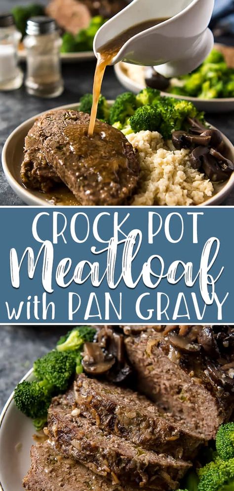 Crock Pot Meatloaf with Pan Gravy (Low Carb!) Crockpot Meatloaf With Gravy, Meatloaf Gravy, Crock Pot Meatloaf, Meatloaf With Gravy, Crockpot Meatloaf Recipes, Crockpot Meatloaf, Pan Gravy, Brown Food, Fast Dinner