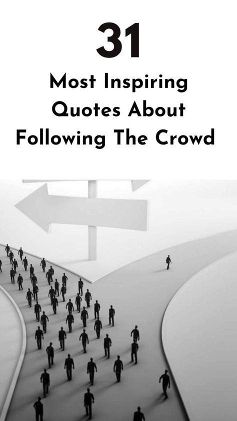 Lead with purpose, not with popularity. Check out these inspirational quotes about following the crowd that will motivate you to break away from conformity and follow your own paths. #followingthecrowdquotes #empowerment Crowd Quotes, Most Inspirational Quotes, Most Inspiring Quotes, Chase Your Dreams, Best Inspirational Quotes, Navigating Life, Motivate Yourself, Inspiring Quotes, Personal Growth