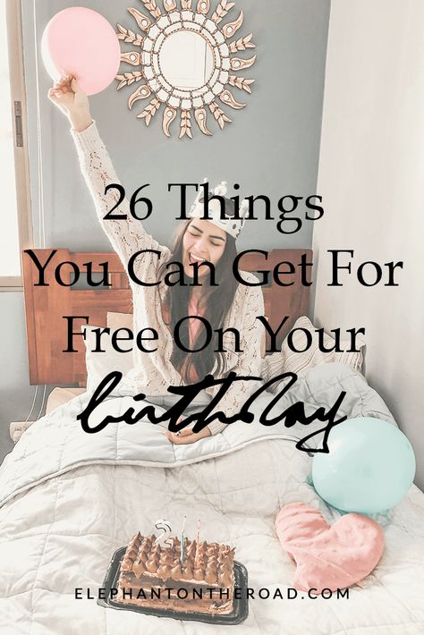 26 Things You Can Get For Free On Your Birthday – Elephant On The Road Free Things On Your Birthday, Free On Your Birthday, Freebies On Your Birthday, Dzimšanas Diena, Birthday Elephant, Free Birthday Gifts, Its My Birthday Month, Birthday Rewards, Class Birthdays