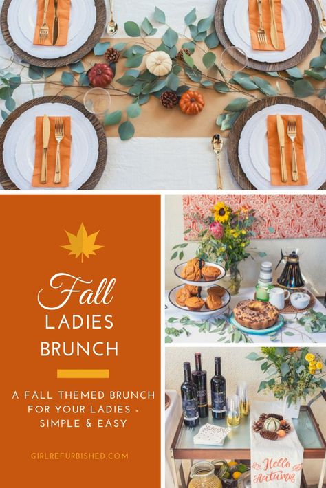 FALL LADIES BRUNCH. A simple, easy and affordable fall themed brunch. Complete with tableware, decor, food and drink ideas!    Girl Refurbished  #fall #falltableware #falldecor #brunch #ladiesbrunch #fallbrunch Ladies Brunch Party Ideas, Fall Luncheon Ideas Food, Fall Bridal Shower Brunch Menu Ideas, Fall Breakfast Table Decor, Ladies Breakfast Ideas Decor, Ladies Ministry Fall Themes, Ladies Luncheon Ideas Table Decorations Party Themes, Ladies Fall Brunch Ideas, Autumn Brunch Decor