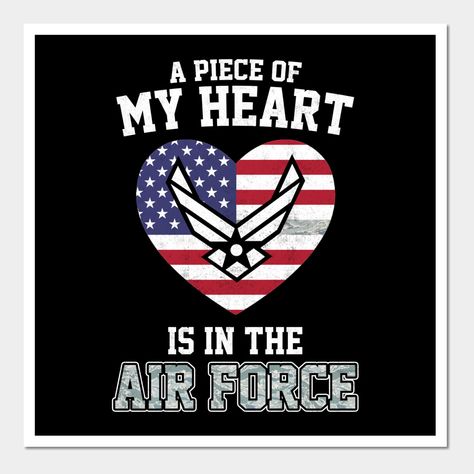 A Piece of My Heart in The Air Force T-Shirt is a great gift for woman, man, mom, dad, aunt, grandma, grandpa, uncle, sister, brother, girlfriend, boyfriend, auntie, girl, kid whose love one is in the Air Force. Grab this shirt to show your love. This tee makes great gift for Xmas, Christmas, New Year, Birthday, Mother's Day. Great to wear on national holidays, Veterans Day, Memorial Day, President's Day, Labor Day, 4th of July Independence Day. Grab this shirt to show your pride. -- Choose fro… Air Force Mom Quotes, Air Force Love, Air Force Families, Air Force Gifts, Airforce Wife, Air Force Mom, Girl Kid, Great Gifts For Women, Gift For Woman