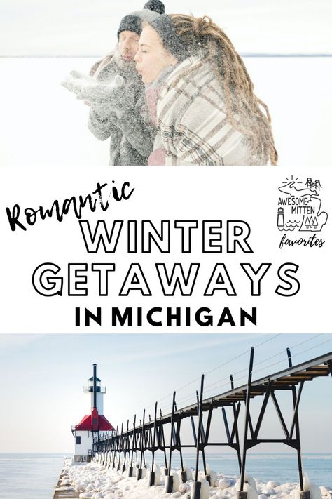 If you’re wondering “where can I go for a romantic weekend in Michigan”, we have you covered with a list of romantic winter getaways in Michigan. Michigan Winter Getaways, Michigan Day Trips, Things To Do In Michigan, Romantic Winter Getaways, Weekend Getaways For Couples, Michigan Winter, Winter Getaways, Winter Things, Mackinaw City