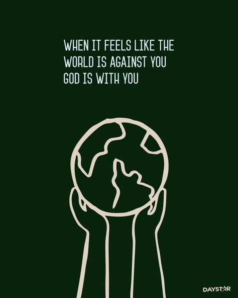 When it feels like the world is against you, God is with you. When The World Is Against You Quotes, Quotes For When The World Is Against You, You Quotes, Christian Quotes Inspirational, Uplifting Quotes, Encouragement Quotes, Change The World, God Is, Daily Inspiration